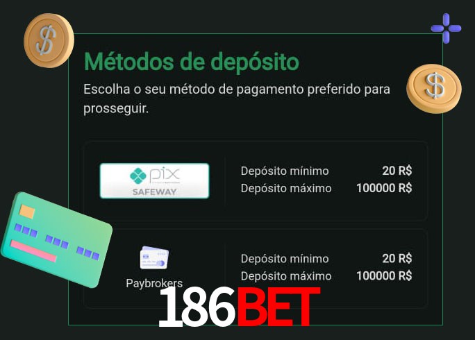 O cassino 186bet oferece uma grande variedade de métodos de pagamento