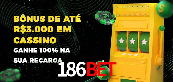 186bet melhor bônus de depósito
